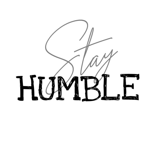 Stay Humble Tee