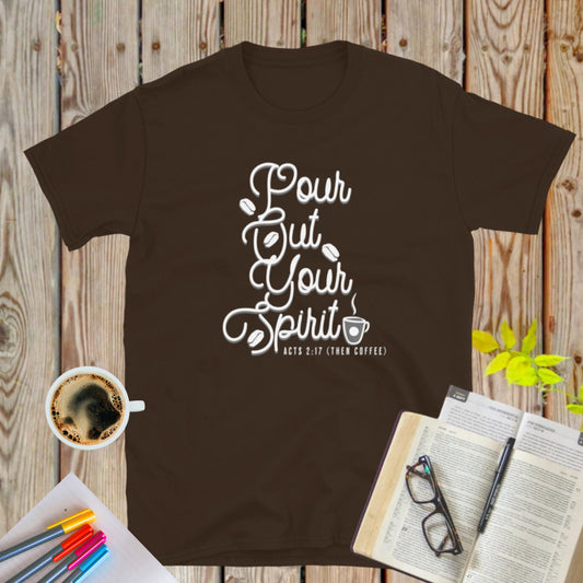 Pour Out Your Spirit Tee