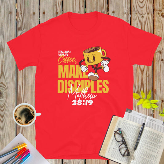Enjoy Coffee & Make Disciples Tee