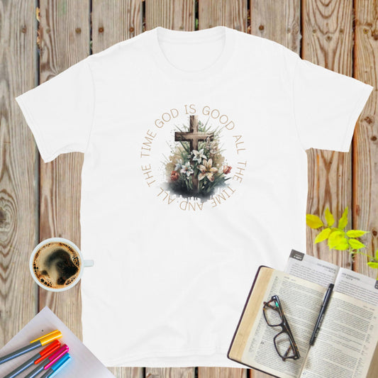 God Is Good All The Time Tee